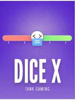 DICE X — Tank Gaming